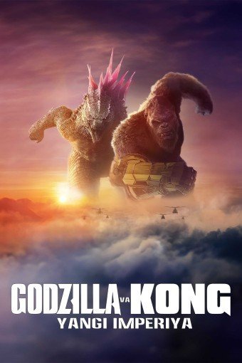 Godzilla va Kong: Yangi imperiya Uzbek Tilida